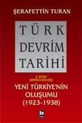 Türk Devrim Tarihi / 3 - Yeni Türkiyenin Oluşumu 1. bölüm
