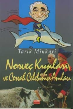 Norveç Kıyıları ve Cerrah Çelebinin Anıları