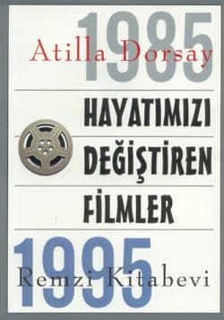 Hayatımızı Değiştiren Filmler 1985-1995