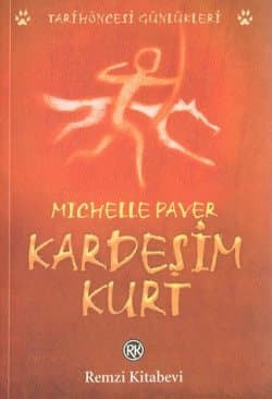 Kardeşim Kurt (Tarihöncesi Günlükleri #1)