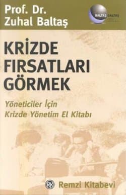 Krizde Fırsatları Görmek