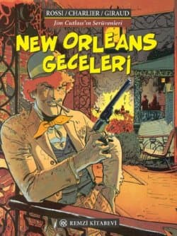 New Orleans Geceleri / Jim Cutlass`ın Serüvenleri