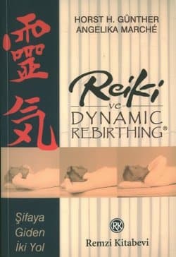 Reiki ve Dynamic Rebirthing