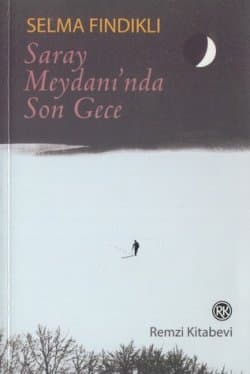 Saray Meydanı`nda Son Gece