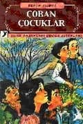 Türk Yazarları Çocuk Kitapları-03: Çoban Çocuklar