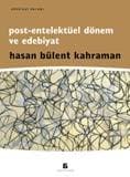 Post-Entelektüel Dönem ve Edebiyat