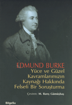 Yüce ve Güzel Kavramlarımızın Kaynağı Hakkında Felsefi Bir Soruşturma
