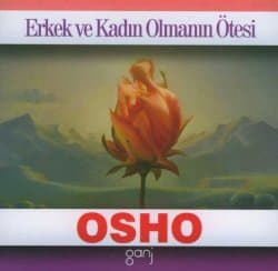 Erkek ve Kadın Olmanın Ötesi