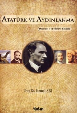 Atatürk ve Aydınlanma -Düşünsel Temelleri ve Gelişimi-