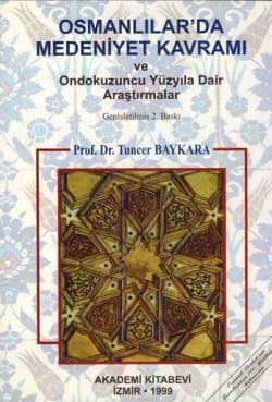Osmanlılar`da Medeniyet Kavramı