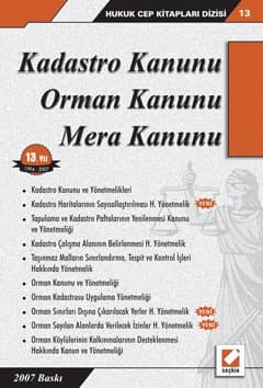 Kadastro Kanunu - Orman Kanunu - Mera Kanunu