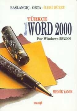Word 2000 For Windows 98/2000 (Türkçe Sürüm) - Başlangıç-Orta-İleri Seviye