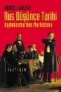 Rus Düşünce Tarihi - Aydınlanma`dan Marksizme
