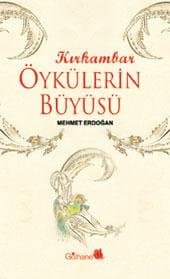 Kırkambar Öykülerin Büyüsü