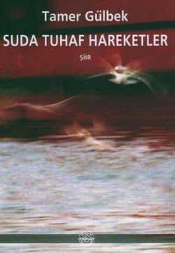 Suda Tuhaf Hareketler