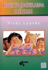 Bebek ve Çocuklarda Beslenme / Pratik Çocuk Yemekleri