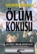 Vaat Edilmiş Topraklarda Ölüm Kokusu / Kuzey Irak Dosyası
