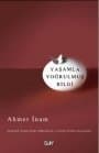 Yaşamla Yoğrulmuş Bilgi