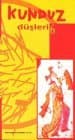 Kunduz Düşleri 6