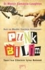 Punk Bilim - Ruh ve Madde Yeniden Buluşuyor
