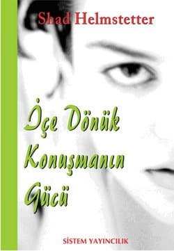 İçe Dönük Konuşmanın Gücü