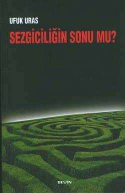 Sezgiciliğin Sonu mu?