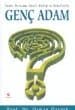 Genç Adam İmanı, Heyecanı, İdeali, Kimliği ve Hedefleriyle