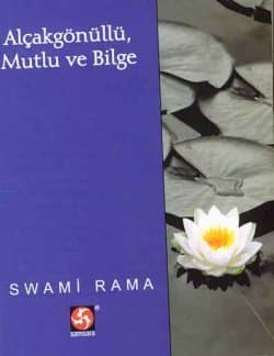 Alçakgönüllü, Mutlu ve Bilge
