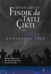 Fındıkta Tatlı Çıktı Çanakkale 1915
