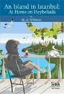 Whitten, M.A. an island in Istanbul: At home on Heybeliada