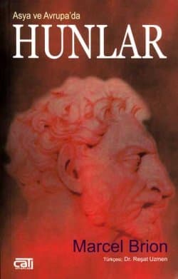 Hunlar -Asya ve Avrupa`da-