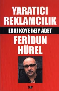 Yaratıcı Reklamcılık / Eski Köye Yeni Adet