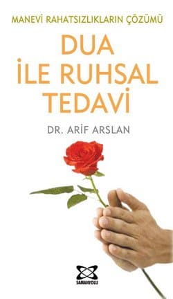 "Manevi Rahatsızlıkların Çözümü" Dua ile Ruhsal Tedavi