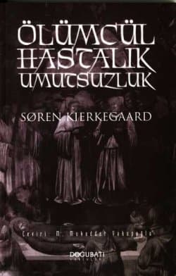 Ölümcül Hastalık Umutsuzluk