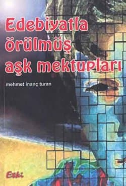 Edebiyatla Örülmüş Aşk Mektupları