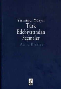 Yirminci Yüzyıl Türk Edebiyatından Seçmeler