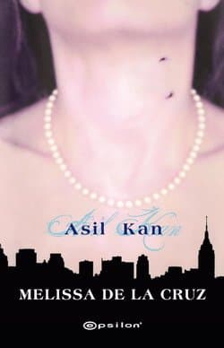 Asil Kan (Blue Bloods #1)