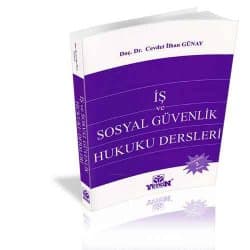 İş ve Sosyal Güvenlik Hukuku Dersleri