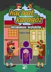 Hacivat ve Karagöz Vücudumuzu Keşfedelim