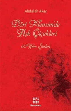 Dört Mevsimde Aşk Çiçekleri