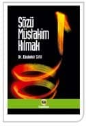 Sözü Müstakim Kılmak