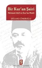 Bir Kur'an Şairi - Mehmed Akif ve Kur'an Meali