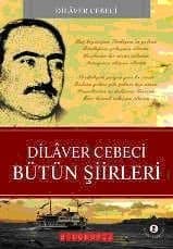 Dilaver Cebeci Bütün Şiirleri