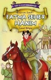 Kurtuluşun Kahramanları / Fatma Seher Hanım