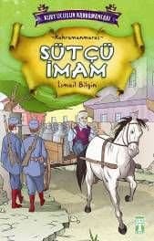 Kurtuluşun Kahramanları / Sütçü İmam