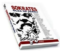 Sokrates Olsa ne Derdi?