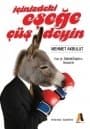 İçinizdeki Eşeğe Çüş Deyin