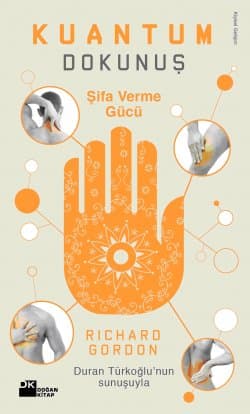 Kuantum Dokunuş / Şifa Verme Gücü