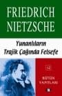 Yunanlıların Trajik Çağında Felsefe