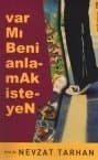 Var mı Beni Anlamak İsteyen